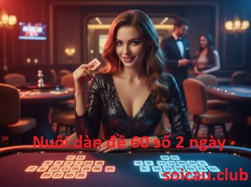 Dàn đề 60 số khung 2 ngày